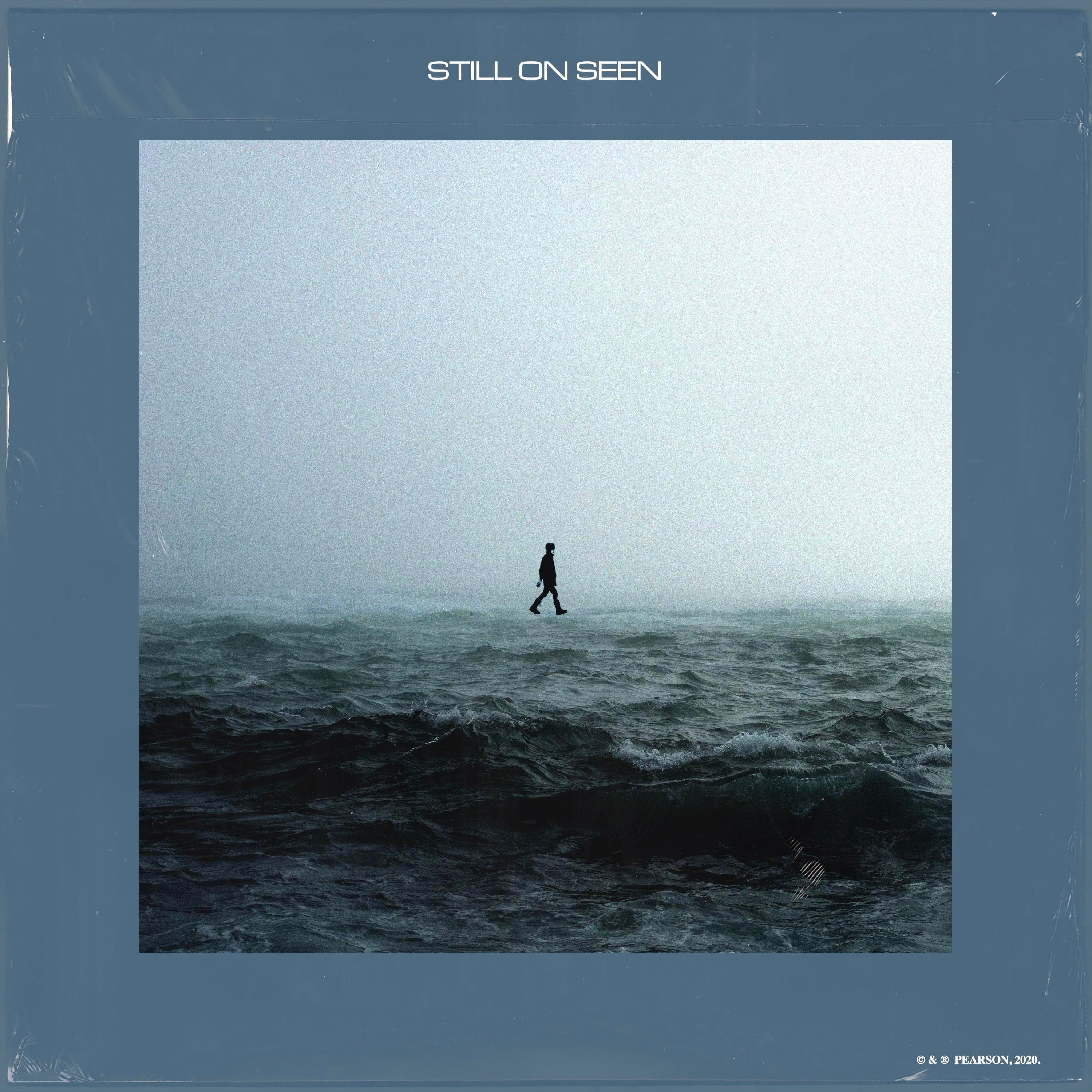 Cover art for pearson's song: Still on Seen