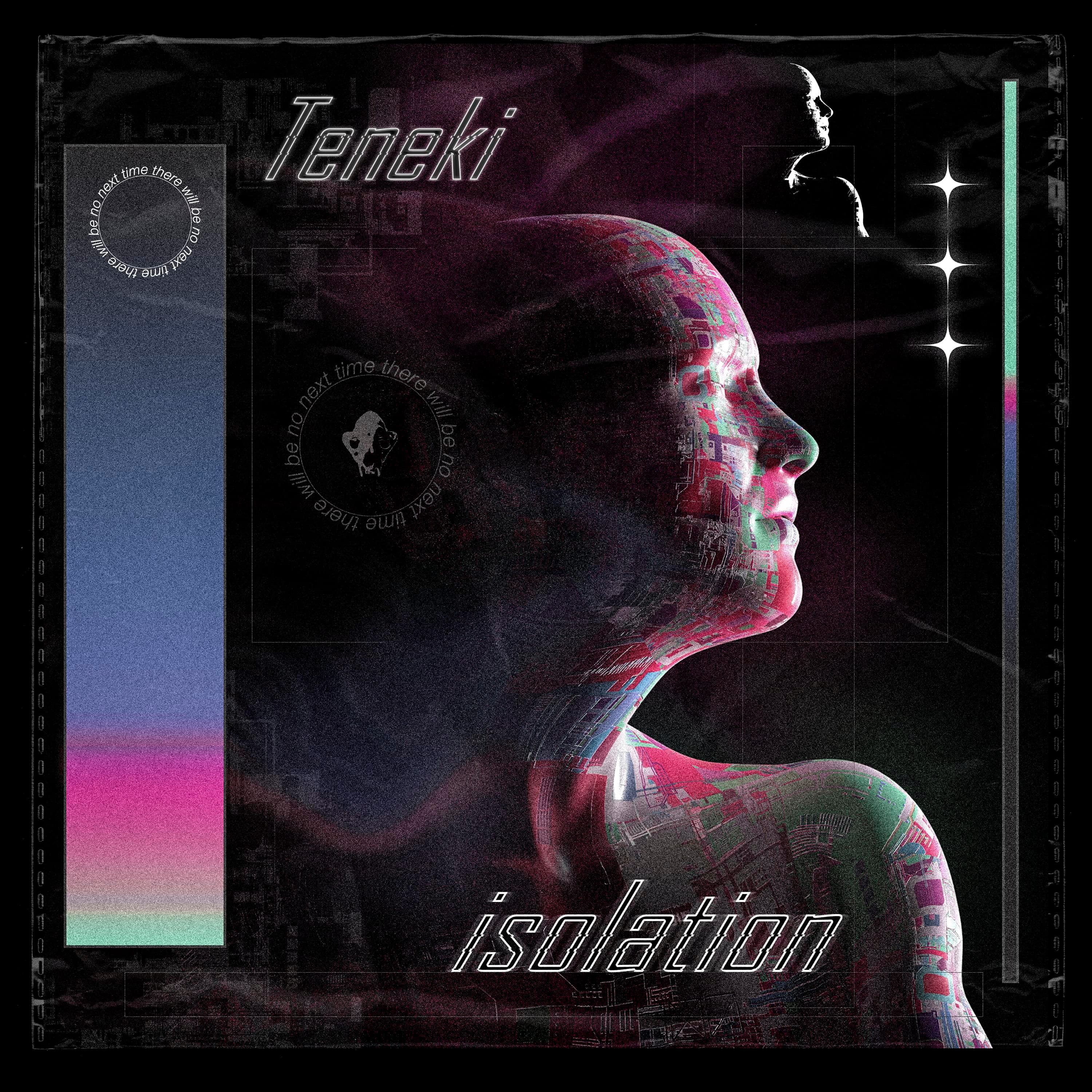 Cover art for TENEKI's song: ISOLATION